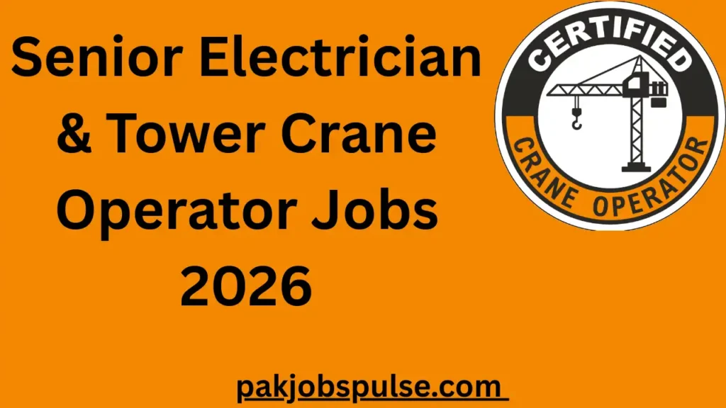 Senior Electrician & Tower Crane Operator Jobs 2026