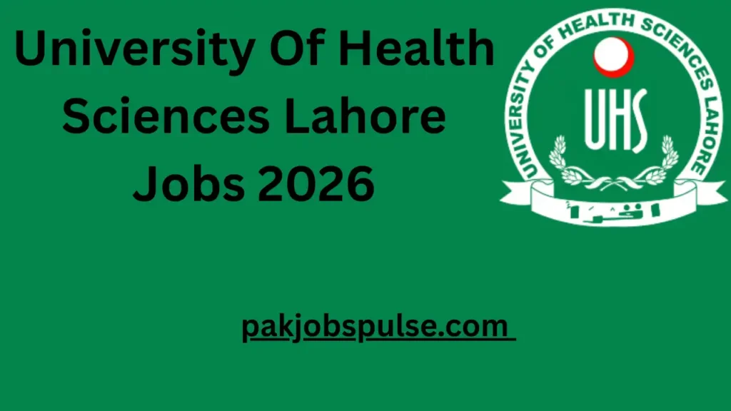 University Of Health Sciences Lahore Jobs 2026