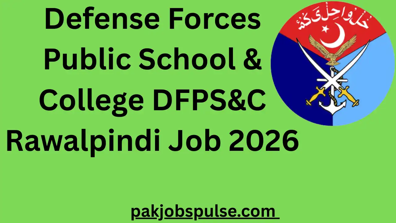 Defense Forces Public School & College DFPS&C Rawalpindi Job