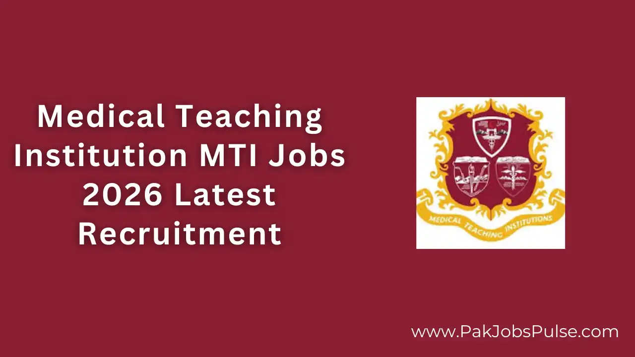 Medical Teaching Institution MTI Jobs 2026 Latest Recruitment