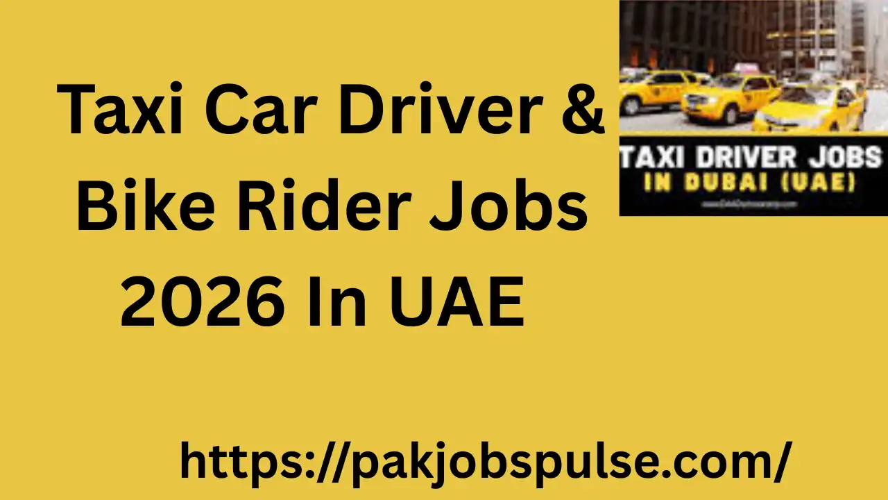 Taxi Car Driver & Bike Rider Jobs 2026 In UAE | Latest Driver Vacancies